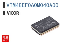 VTM48EF060M040A00